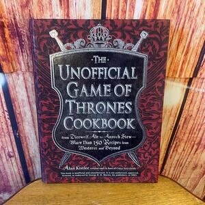 The Unofficial Game of Thrones Cookbook 150+ Recipes Hardcover 256 Pages